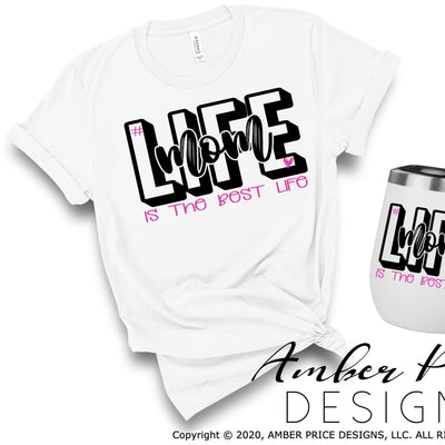 momlife is the best life svg png dxf mom life