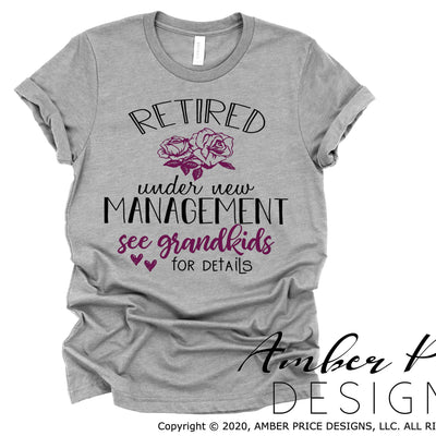 Retired under new management see grandkids for details SVG PNG DXF