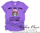 Hey all you cool cats and kittens PNG Tiger King sublimation screen print clipart