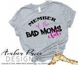 member of the bad moms club svg