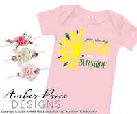 You are my sunshine SVG my only sunshine sunflower graphic pngs t-shirt baby onesie design cut file cute baby kid clothes commercial use