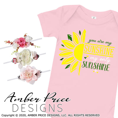 You are my sunshine SVG my only sunshine sunflower graphic pngs t-shirt baby onesie design cut file cute baby kid clothes commercial use
