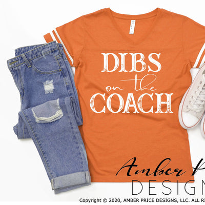 Dibs on the coach svg png dxf