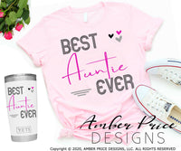 Best Auntie Ever script svg png dxf