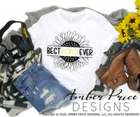 Best Nana Ever sunflower SVG PNG DXF design