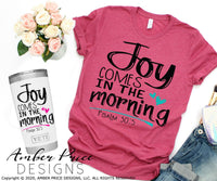 Joy comes in the morning SVG, PNG, DXF, Christian SVG, Cricut cut file, silhouette cameo cut file, vector clipart, cute bible verse svgs, DIY files, designs for gifts, scripture svg