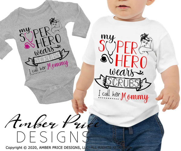 My superhero wears scrubs and I call her mommy SVG PNG DXF