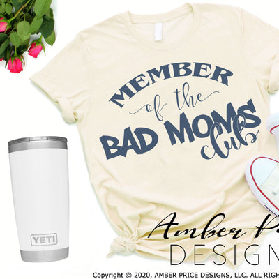 Member of the bad moms club svg png dxf