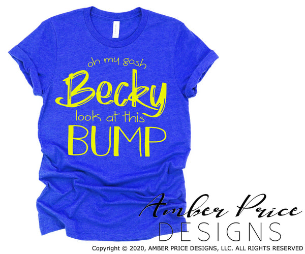 Oh my gosh becky look at this bump svg png dxf