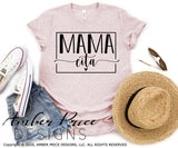 Mamacita SVG PNG DXF Mama Cita