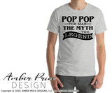 Pop Pop The Man The Myth The Legend SVG, PNG, DXF, Father's Day SVG, Pop Pop SVGs, cut file for cricut, silhouette cut file, amber price design