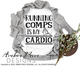 Running comps is my cardio SVG PNG DXF Realtor design