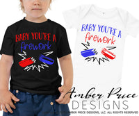 Baby you're a firework SVG, Kids 4th of July SVG, PNG, DXF, Shirt Design, Red White Blue SVG, Independence Day SVG, Amber Price Design