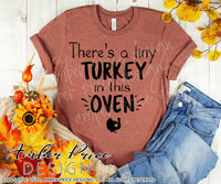 There's a tiny turkey in this oven SVG Fall Pregnancy / Maternity SVG! Cute DIY Thanksgiving Pregnancy reveal SVG files for all your Maternity shirt projects! Announce your pregnancy with our creative fall maternity designs! Our Pregnancy Announcement designs for your crafts! PNG DXF | Amber Price Deign Design bundle