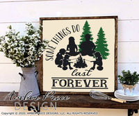 some things do last forever svg png dxf camping camper memories design