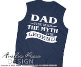 Dad the man the myth the legend SVG, PNG, DXF, Father's Day cut files for cricut