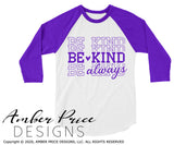 Be kind always SVG kindness SVG stacked be kind SVG, PNG, DXF, Christian SVGs