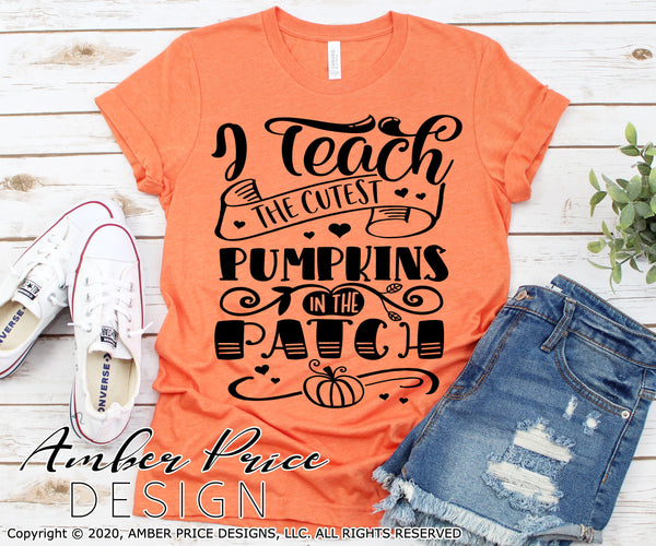 I teach the cutest pumpkins in the patch SVG Fall teacher SVG hand lettered homeschool svg layered design Cut File png dxf Silhouette Cricut