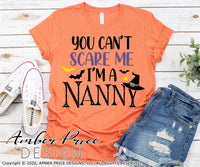 Nanny Halloween SVG, You can't scare me, I'm a Nanny SVG, Nanny Babysitter Halloween SVG PNG DXF, Cute funny DIY Halloween shirt SVG. Cut file for cricut, silhouette, cute Women's Halloween Shirt Vector for Fall and Autumn. Fall shirt SVG DXF PNG versions included. EPS by request | Sublimation. From Amber Price Design