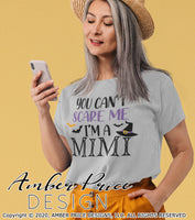 You can't scare me I'm a Mimi svg png dxf