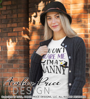 You can't scare me I'm a Nanny svg png dxf Halloween design