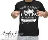 Only the best uncles get promoted to Godfather SVG, Uncle Godfather SVG Uncle promoted to God Father SVG PNG DXF