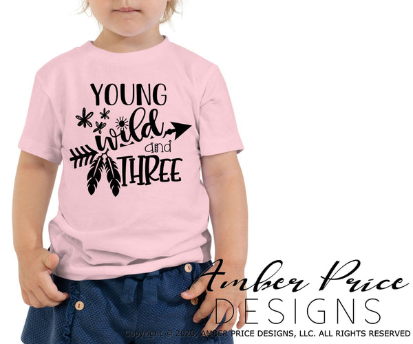 Young wild and three SVG Girl's third birthday SVG 3rd birthday shirt design cut file for cricut silhouette cameo DIY birthday pictures