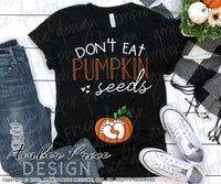 don't eat pumpkin seeds svg png dxf