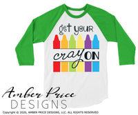 Get your cray on svg png dxfGet your cray on SVG, back to school shirt SVG, last day of school cut file for cricut, silhouette, elementary school SVG, teacher SVG. Custom school Vector for going into Kindergarten, Pre-K SVG, Preschool SVGs Layered SVG DXF and PNG version also included. Cute and Unique sublimation file. From Amber Price Design