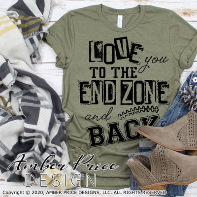 Love you to the End Zone and back svg png dxf
