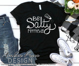 Be Salty svg Matthew 5:13 SVG Christian SVG, PNG, DXF hand lettered bible verse svg scripture svg Cricut file silhouette cut file salt and light png dxf