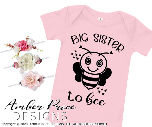 Big sister to bee SVG big sister announcement svg big sister shirt svg DIY new big sister shirt svg png DXF cricut silhouette pregnancy file