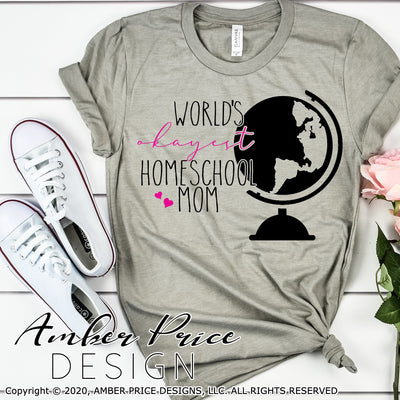 world's okayest homeschool mom svg dxf png