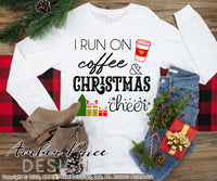 I run on coffee and Christmas cheer SVG, Christmas SVG, Festive Christmas SVG, Cute Holiday SVG for Cricut designs DIY winter shirt craft, DIY silhouette projects vector files for home decor. Sign Stencil SVGs for Silhouette SVG SVG Files for Cricut Project Ideas Simply Crafty SVG Bundles Vector | Amber Price Design 