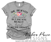 she believed she could but she was really tired so she didn't png sublimation screen print download