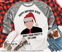 Office Christmas SVG, Funny Christmas svg, Happy Birthday Jesus, sorry your party's so lame SVG, Michael Scott Christmas SVG quote svg DIY winter shirt craft, DIY silhouette projects vector files for home decor. SVG Silhouette SVG SVG Files for Cricut Project Ideas Simply Crafty SVG Bundles Vector | Amber Price Design 