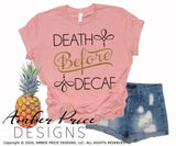 Death before decaf SVG PNG DXF