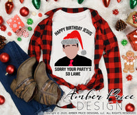 Office Christmas SVG, Funny Christmas svg, Happy Birthday Jesus, sorry your party's so lame SVG, Michael Scott Christmas SVG quote svg DIY winter shirt craft, DIY silhouette projects vector files for home decor. SVG Silhouette SVG SVG Files for Cricut Project Ideas Simply Crafty SVG Bundles Vector | Amber Price Design 