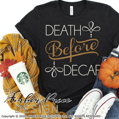 Death before decaf SVG PNG DXF