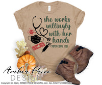 She works willingly with her hands nurse svg png dxf proverbs 31:13 svg covid nurse design