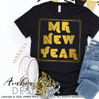 Mr New Year svg Boy's Men's NYE svg New Years Eve 2021 kids svg DIY kids NYE Shirt design clipart cut file layered vector dxf png cricut