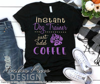 Instant dog trainer just add coffee svg png dxf