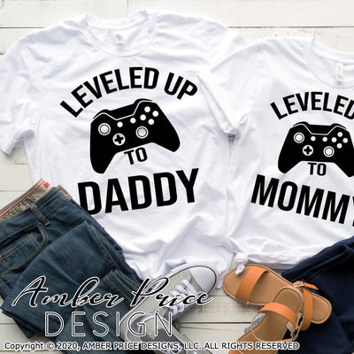 Leveled up to Daddy SVG PNG DXF Leveled up to Mommy SVG PNG DXF