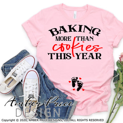 Baking more than cookies this year svg Valentine's pregnancy svg baby on the way valentines day maternity shirt baby clipart design png dxf