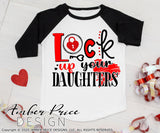 Lock up your daughters svg Boys Valentines SVG toddler boy's new baby Valentine's day shirt design heart breaker cut file png dxf cricut