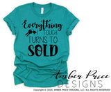 Everything I touch turns to sold SVG Realtor SVG Real Estate agent SVG PNG DXF Realtor design