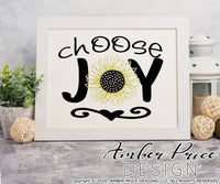 Choose Joy SVG Sunflower svg, png, dxf, clipart inspirational quote shirt mug farmhouse decor design Cricut silhouette png dxf cut file uplifting cute clipart file, sunflower clipart, amber price design