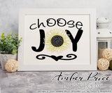 Choose Joy SVG Sunflower svg, png, dxf, clipart inspirational quote shirt mug farmhouse decor design Cricut silhouette png dxf cut file uplifting cute clipart file, sunflower clipart, amber price design