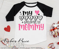 My heart belongs to mommy svg kids Valentine's SVG boy's girl's valentines day shirt clipart design cut file layered png dxf Cricut file