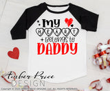 My heart belongs to mommy Daddy svg kids siblings Valentine's SVG boy's girl's valentines day shirt design cut file layered png dxf Cricut